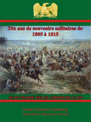 cover image of Dix ans de souvenirs militaires de 1805 à 1815